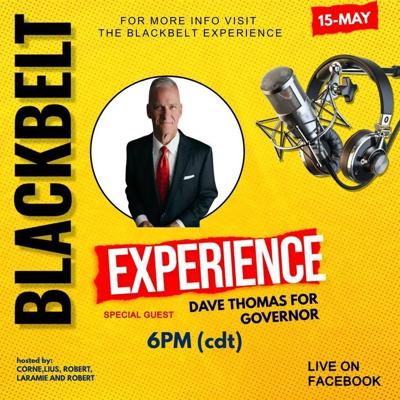 The Blackbelt Experience to host governor candidate Dave Thomas