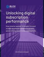 FREE White Paper: Uncover the secrets to digital subscription success!