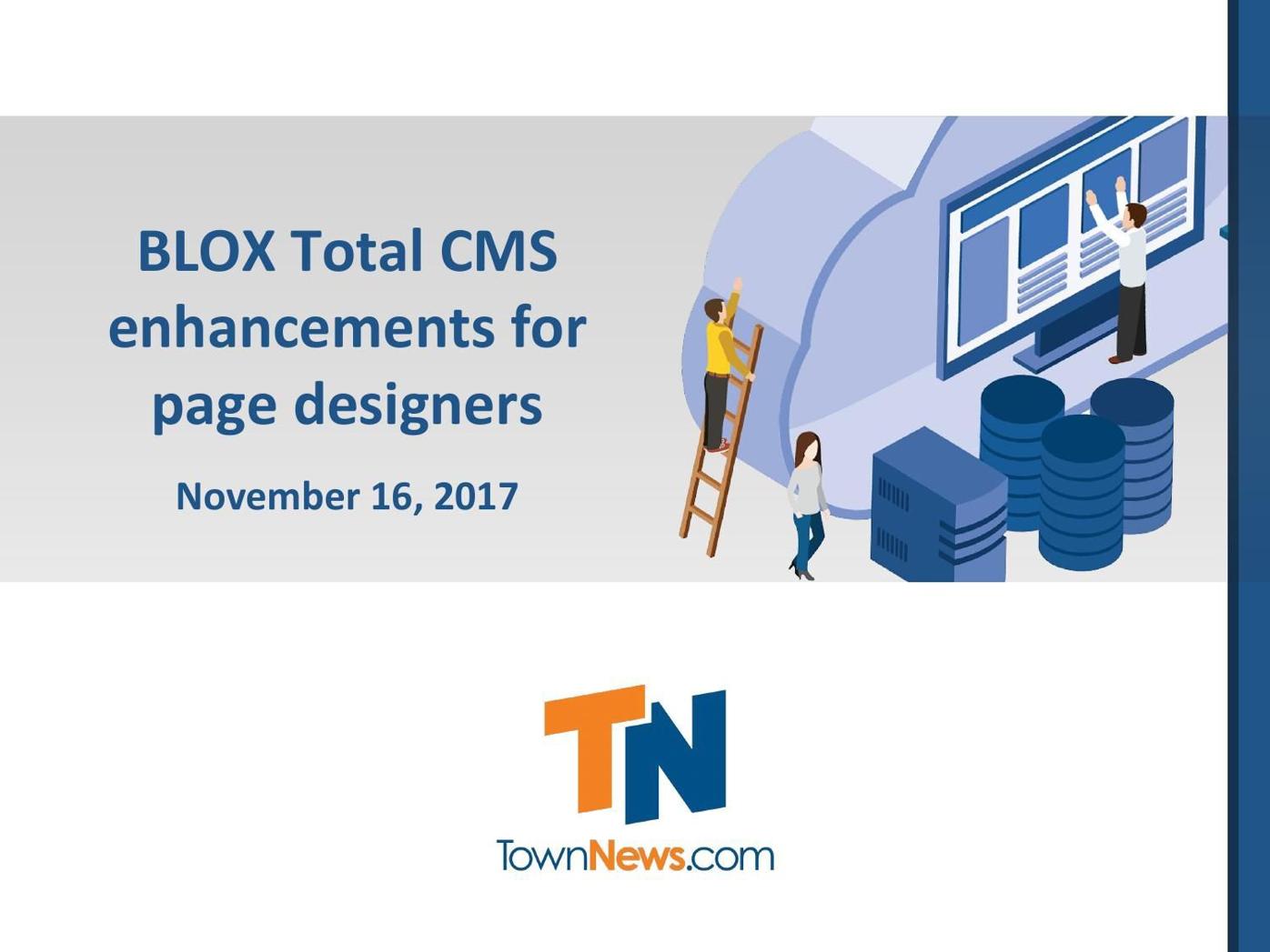 Webinar slide deck: BLOX Total CMS enhancements for page designers