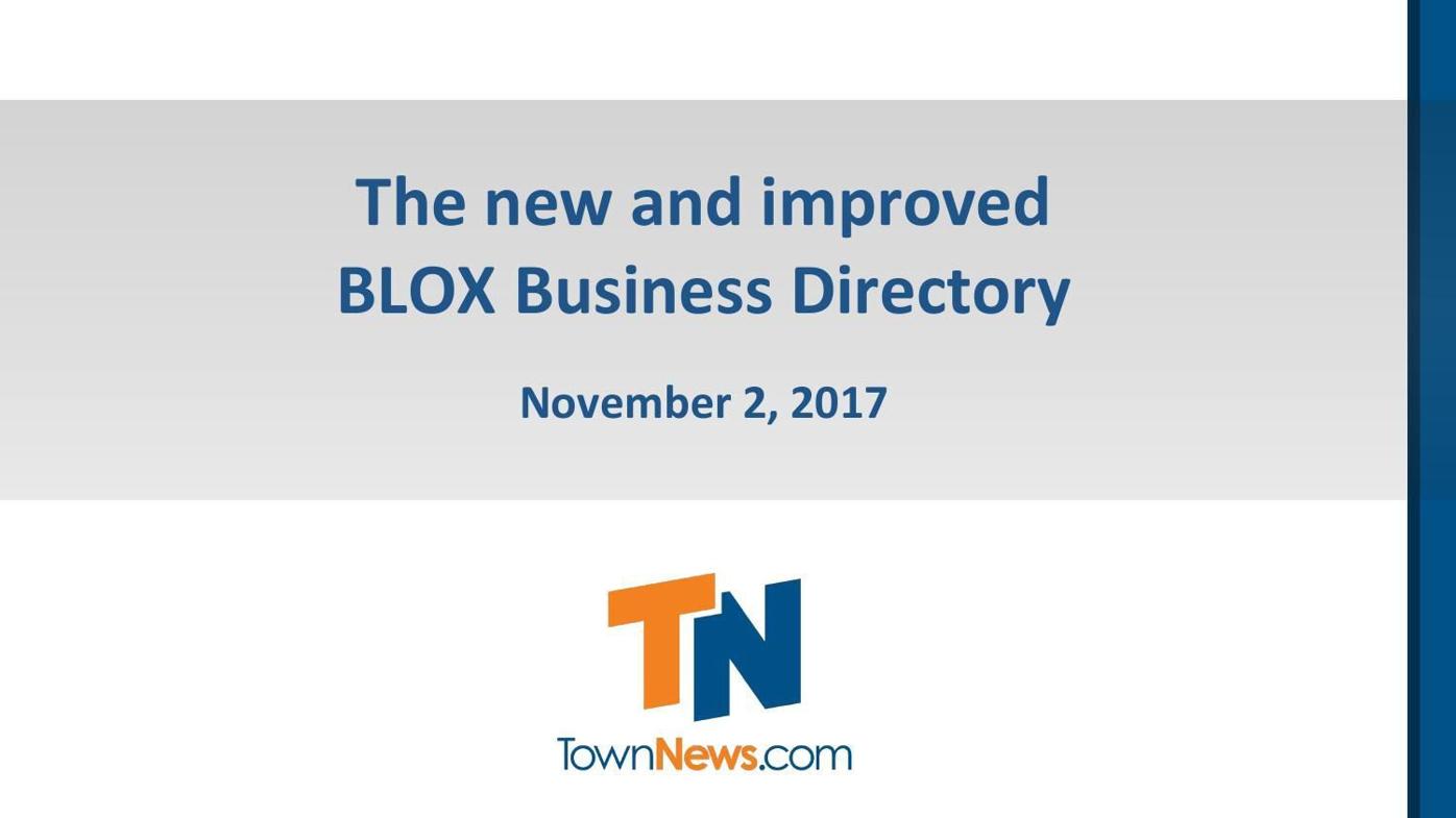 Webinar slide deck: Announcing the new and improved BLOX Business Directory