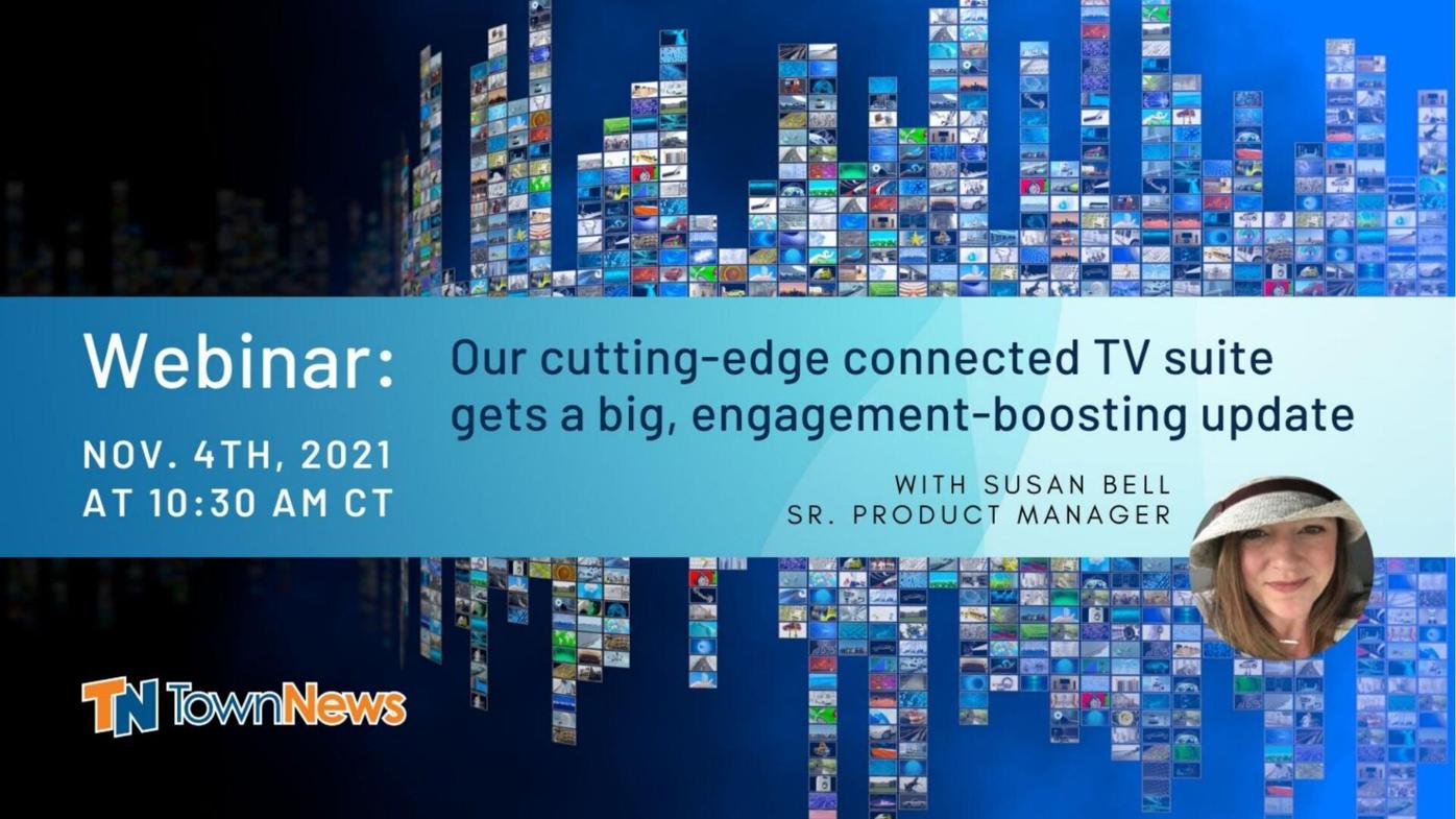 Webinar slide deck: Our cutting-edge connected TV suite gets a big, engagement-boosting update