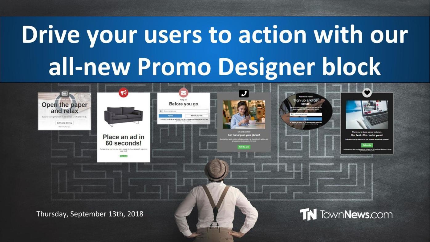 Webinar slide deck: Drive your users to action with our all-new Promo Designer block