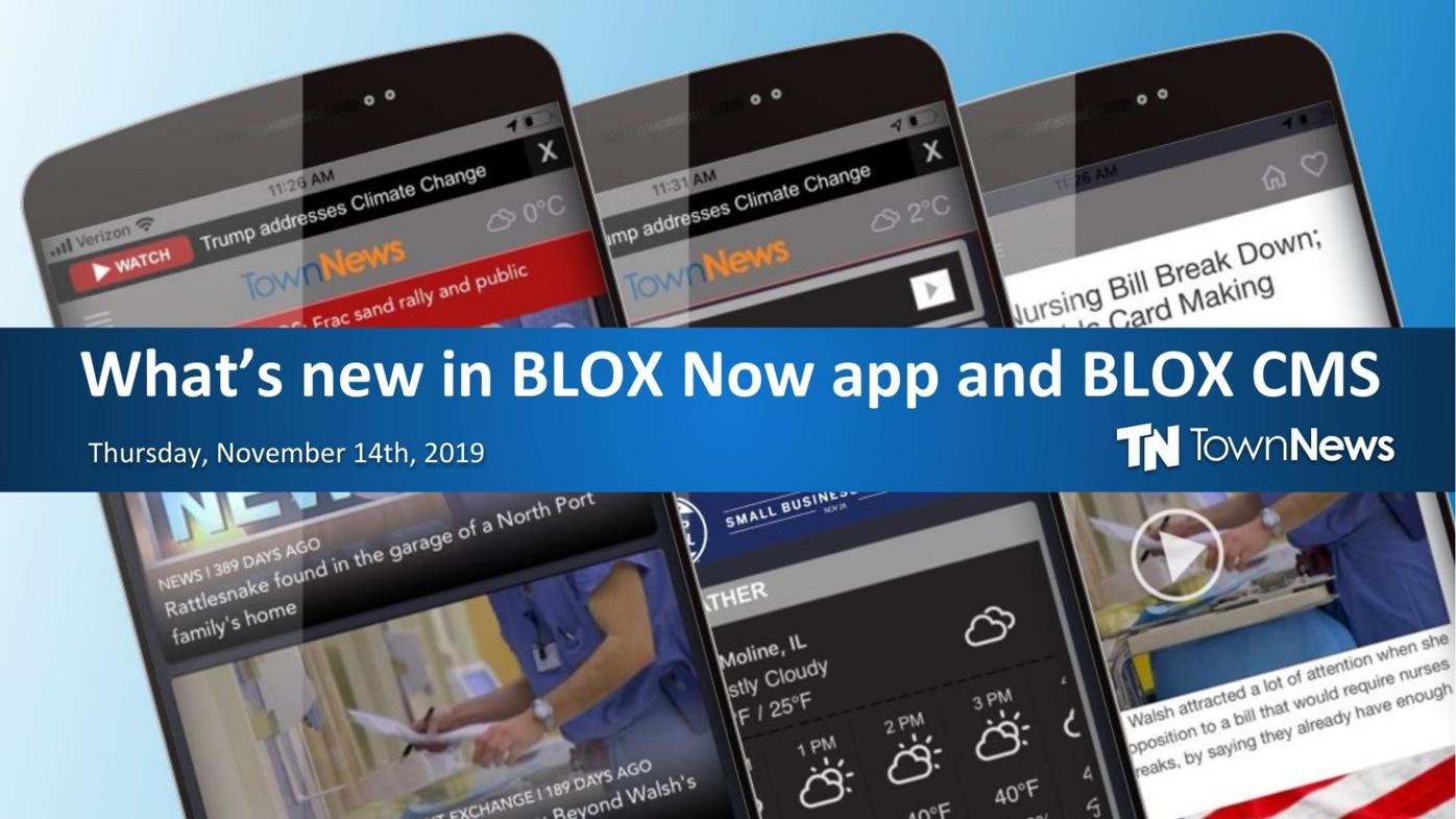 Webinar slide deck: What's new in BLOX Now app and BLOX CMS