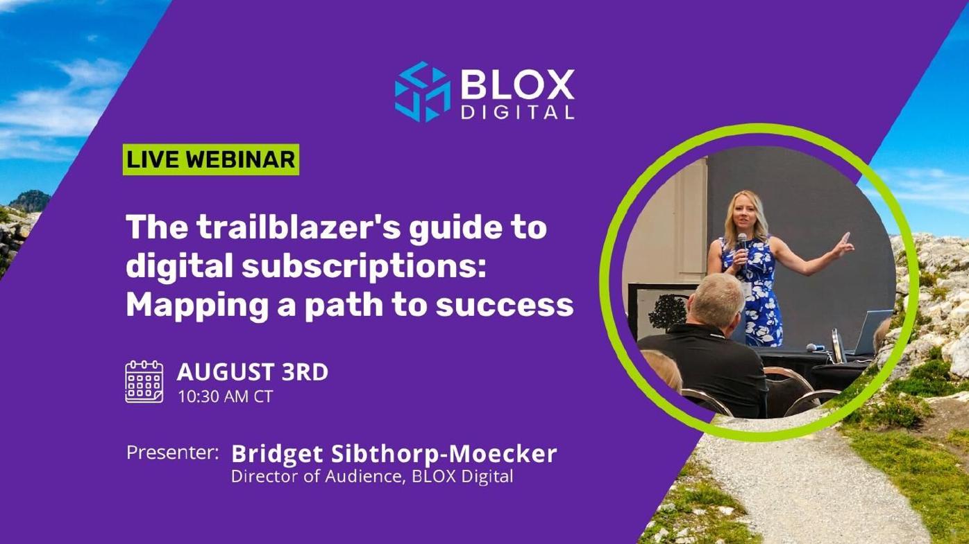 Webinar slide deck: The trailblazer's guide to digital subscriptions