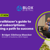 Webinar | The trailblazer's guide to digital subscriptions: Mapping a path to success