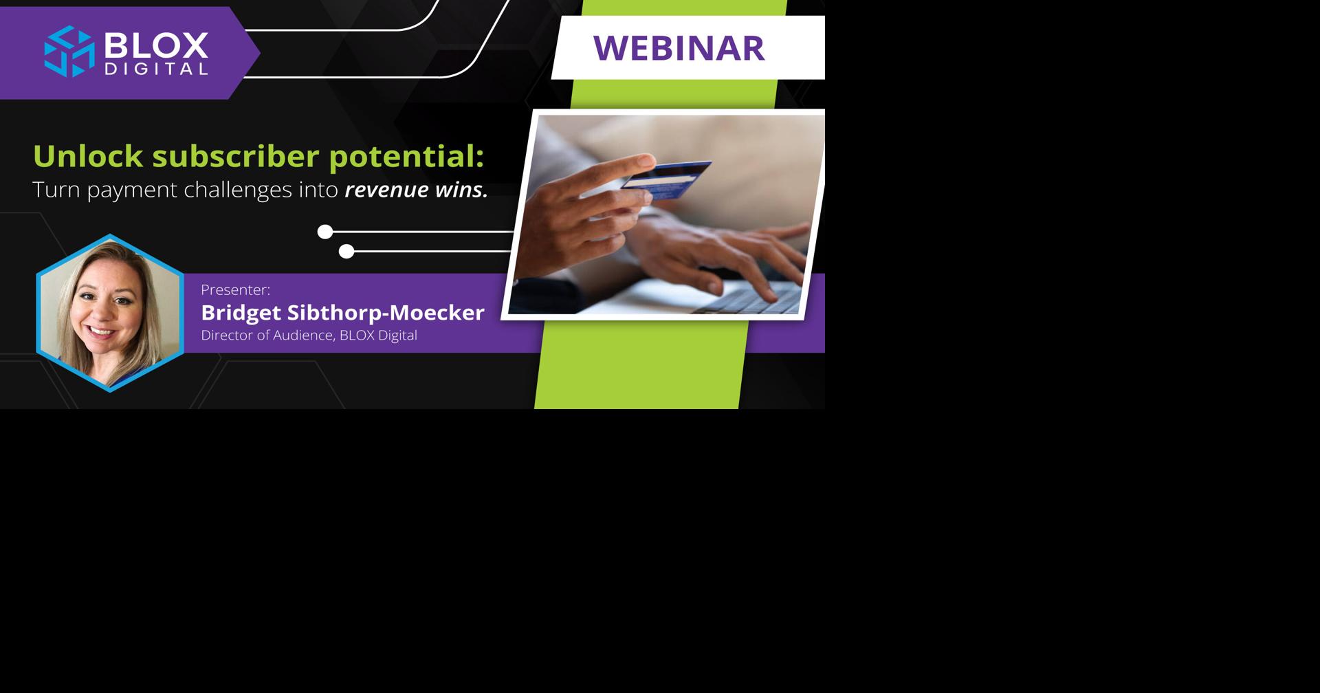Webinar | Unlock subscriber potential: Turn payment challenges into ...