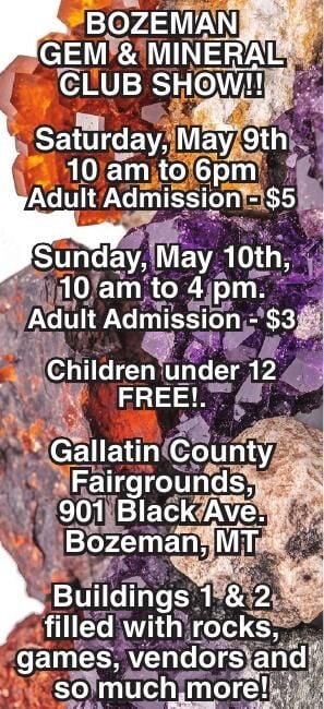 BOZEMAN GEM & MINERAL CLUB SHOW!! | Announcements ...