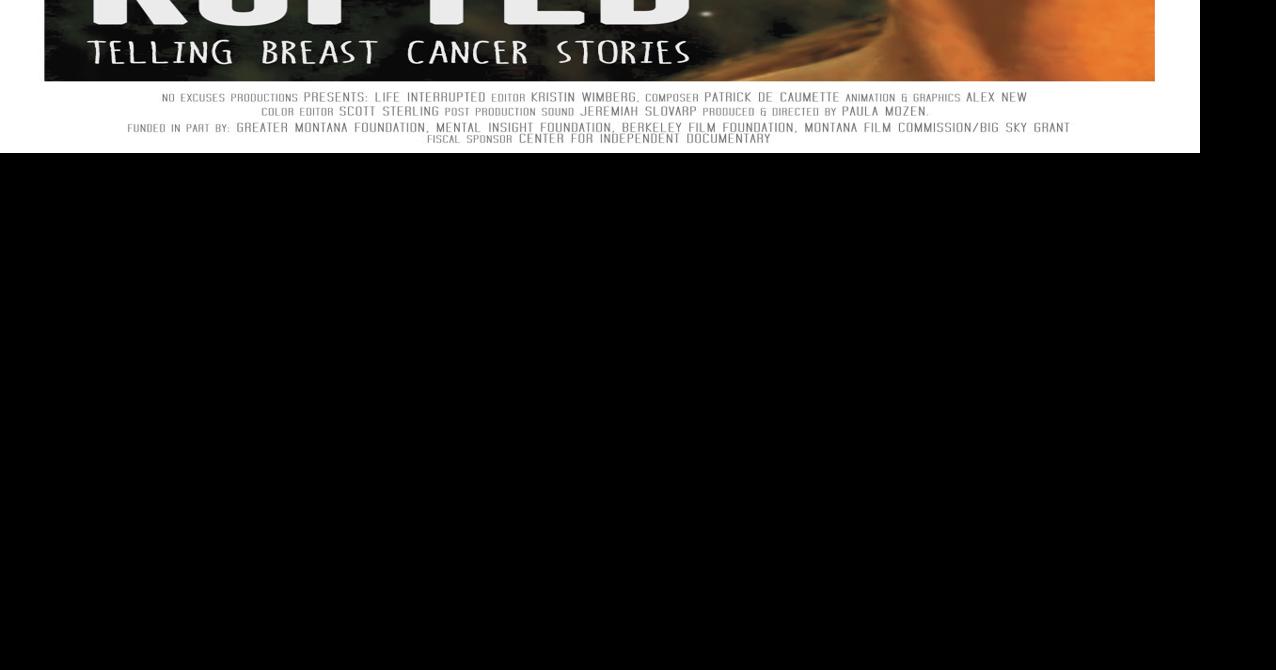 ‘Life Interrupted’ is an insider look at breast cancer | Ruckus ...