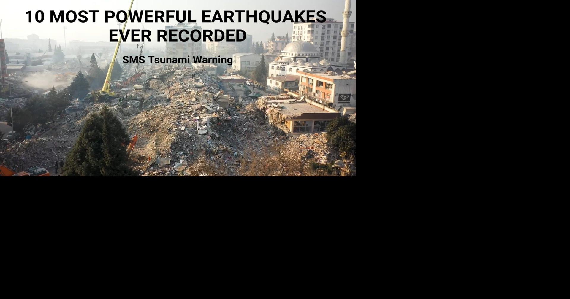 Strongest earthquake ever