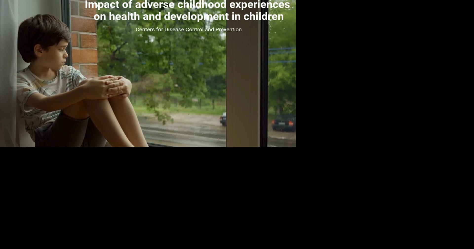 Impact of adverse childhood experiences on health and development in ...