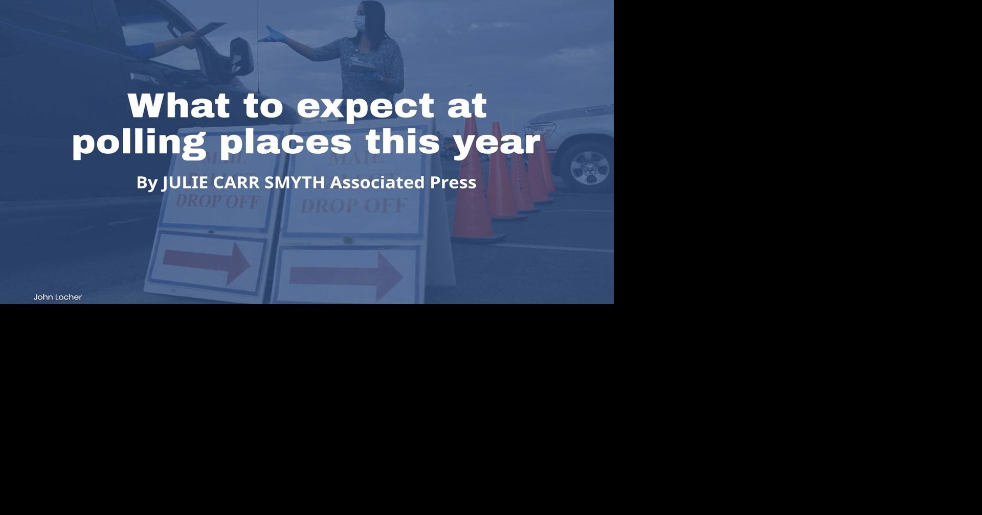 What to expect at polling places this year