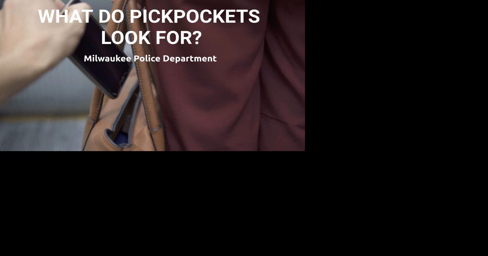 What do pickpockets look for?