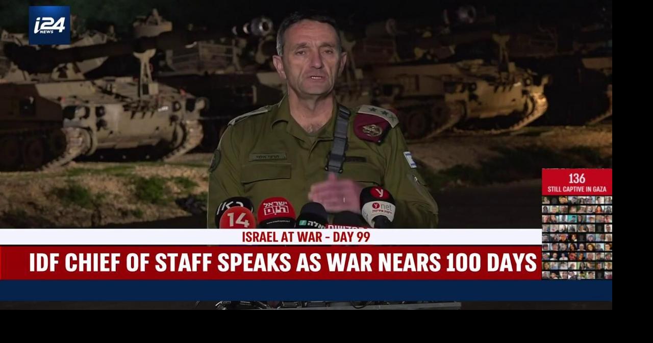 IDF Chief of Staff gives statement ahead of the war’s 100-day mark