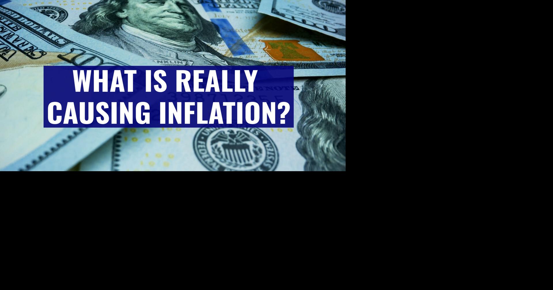 What is really causing inflation?