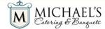 Michael's Catering and Banquets