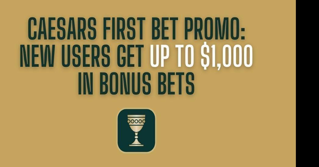 Caesars Sportsbook promo code PLAYS1000 for NFL Hall Of Fame Game: ,000 bonus for Bears vs. Texans