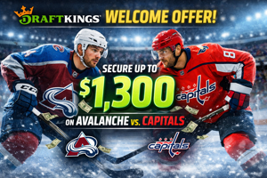 DraftKings Welcome Offer for Avalanche vs. Capitals: Get Up to $1,300