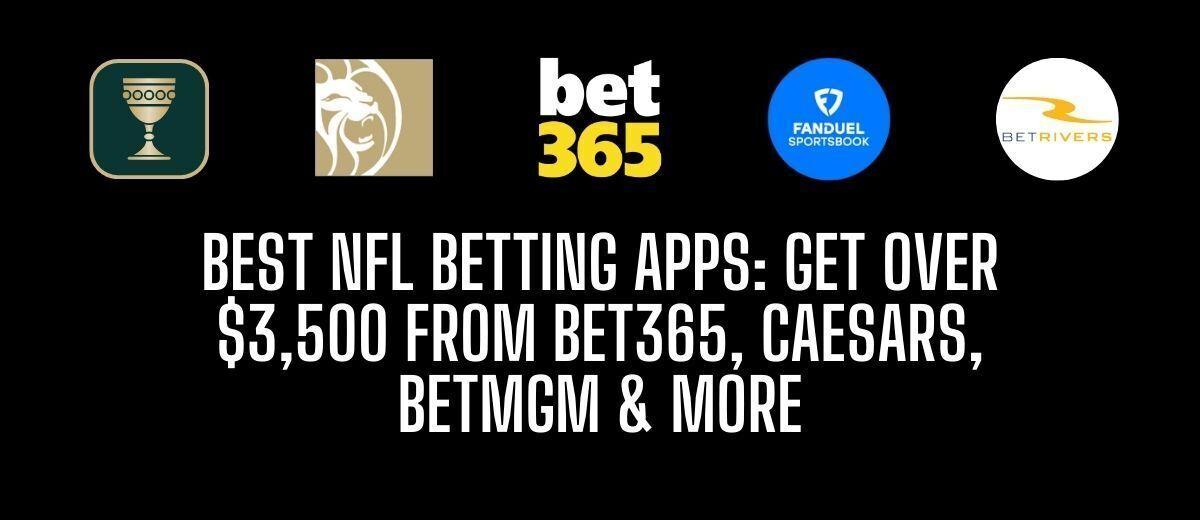 Best NFL betting apps: $3,500+ in bonuses for MNF Week 4