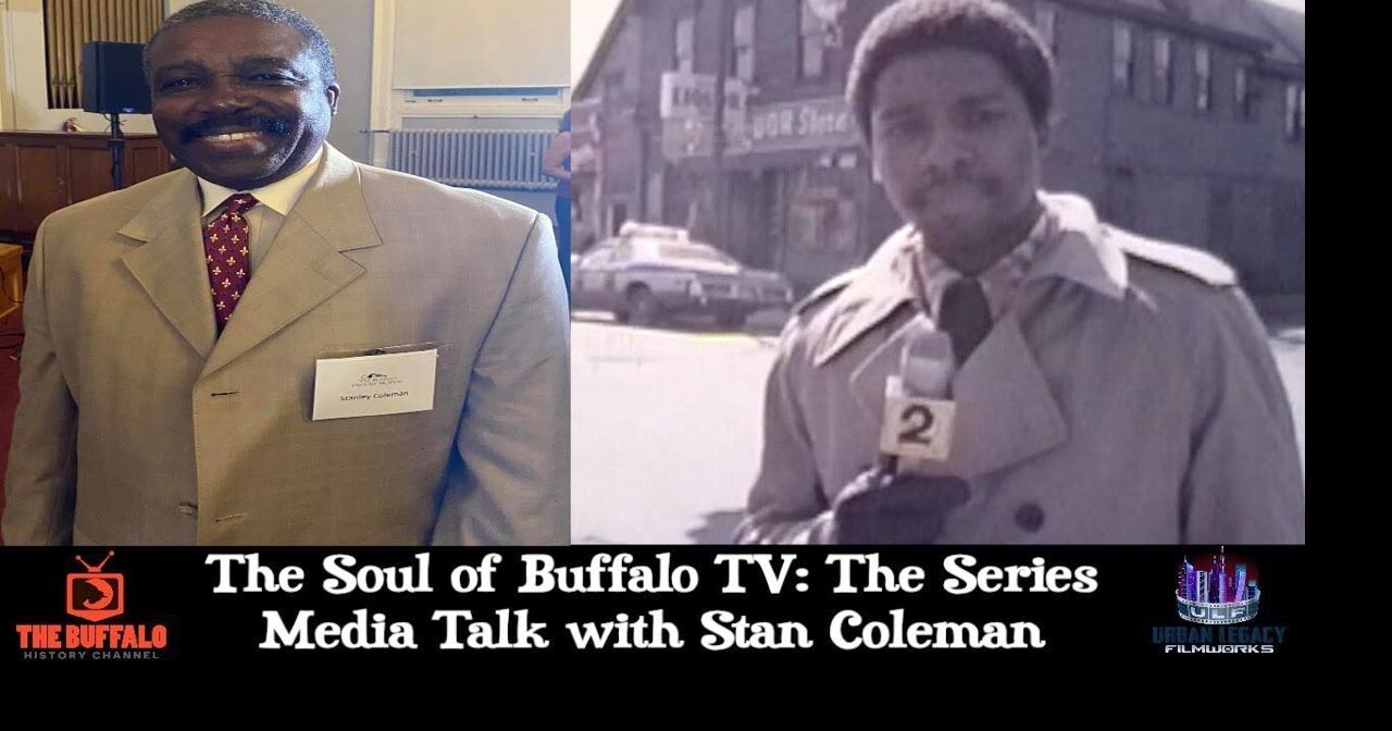 The Soul of Buffalo TV: The Series - Media Talk with Stan Coleman ...