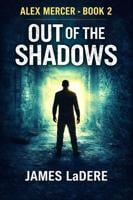 One Operative. One Nation Under Siege. James LaDere’s Shadow Government: Alex Mercer Book One Is the Thriller 2025 Needed