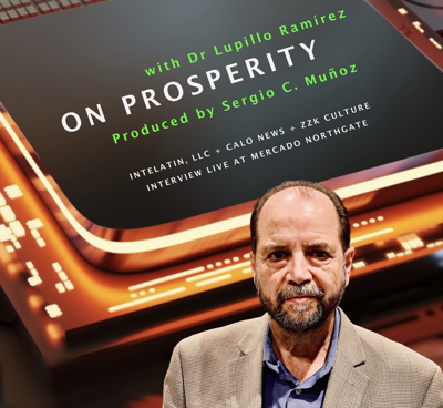 On prosperity: Dr. Lupillo Ramírez