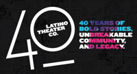 The Latino Theater Company celebrates 40th Anniversary | Art & Culture