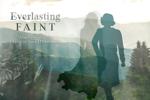 Everlasting-Faint.jpg