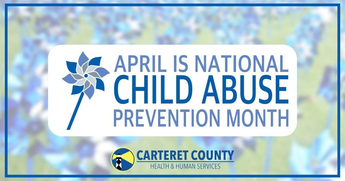 County asks residents to help during Child Abuse Month | News |  carolinacoastonline.com