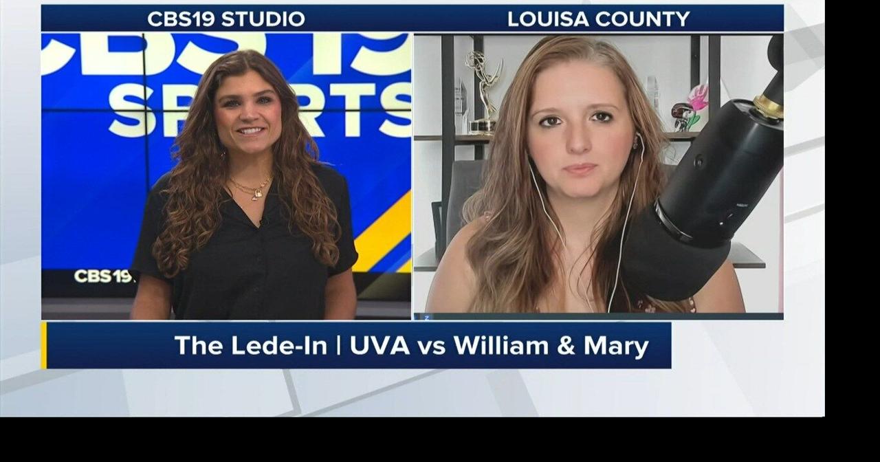 The Lede-In | Virginia vs William & Mary | | cbs19news.com