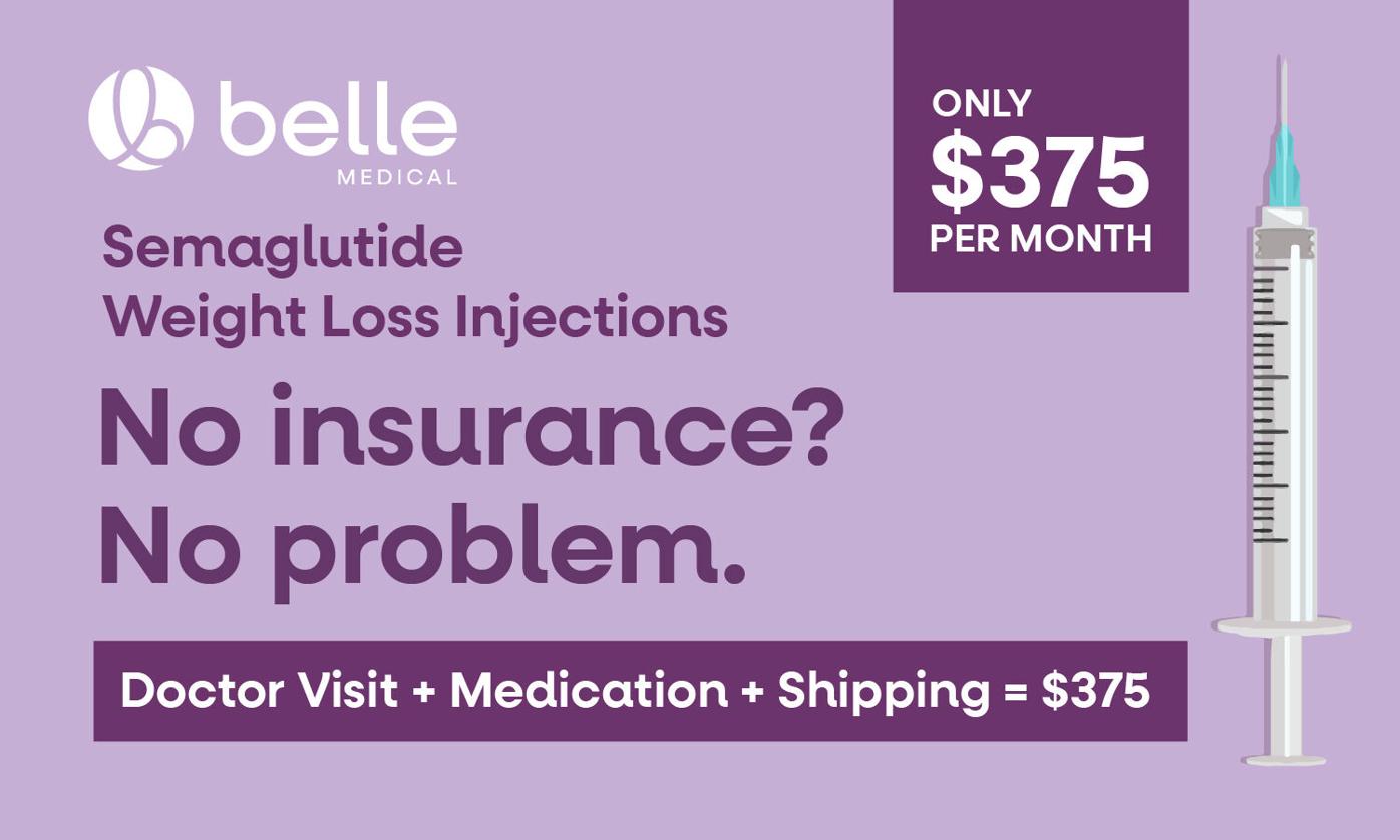 no insurance semaglutide Feel confident': Experience weight loss success with semaglutide injections  from Belle Medical | Local News