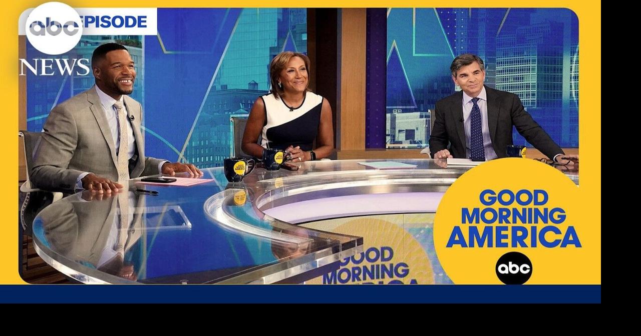 Good Morning America Full Broadcast