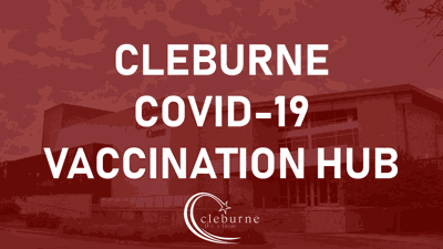 April 26 Last Week For First Covid Vaccines At Cleburne Hub Local News Cleburnetimesreview Com