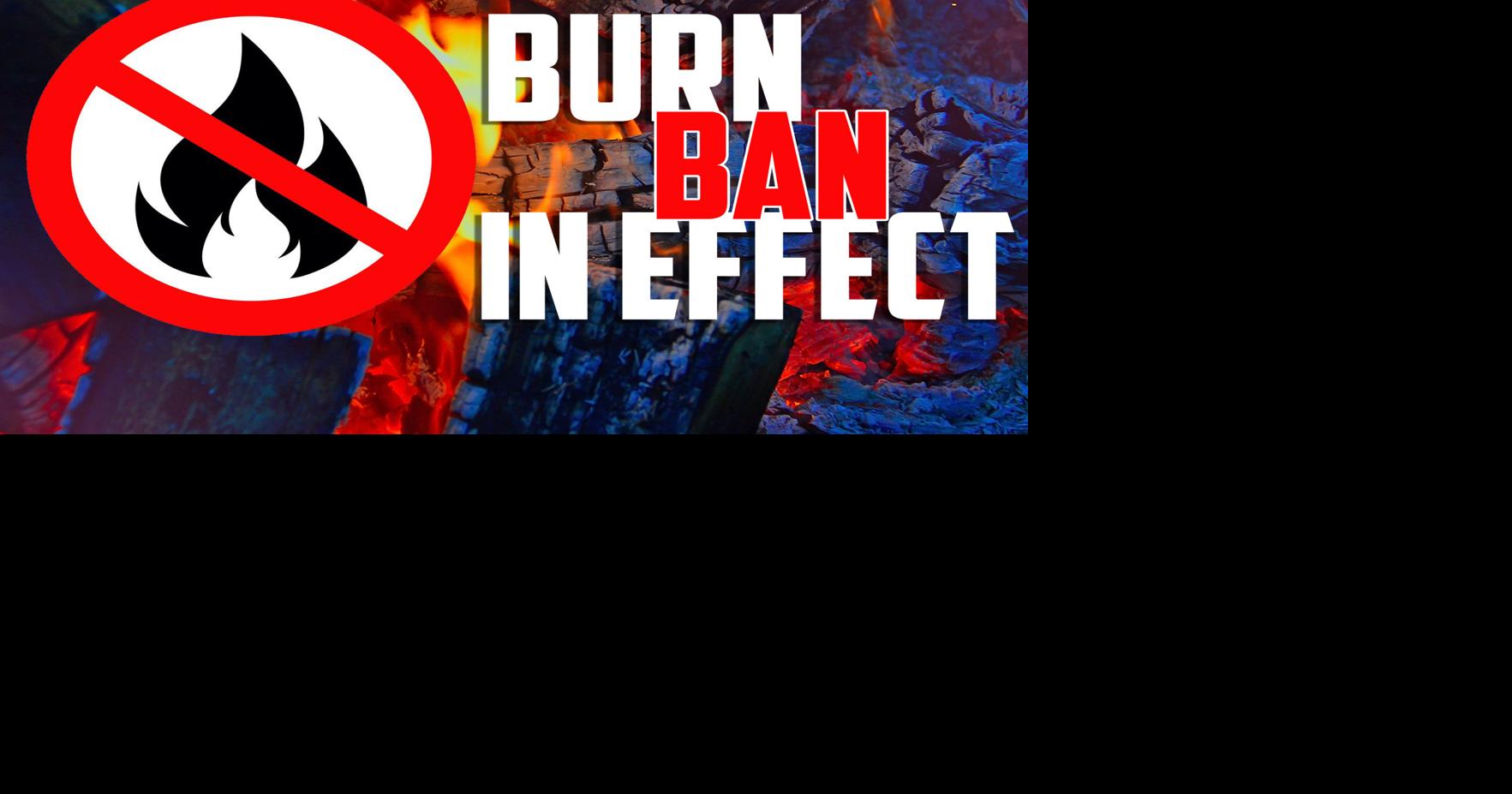 Burn ban goes into effect Wednesday