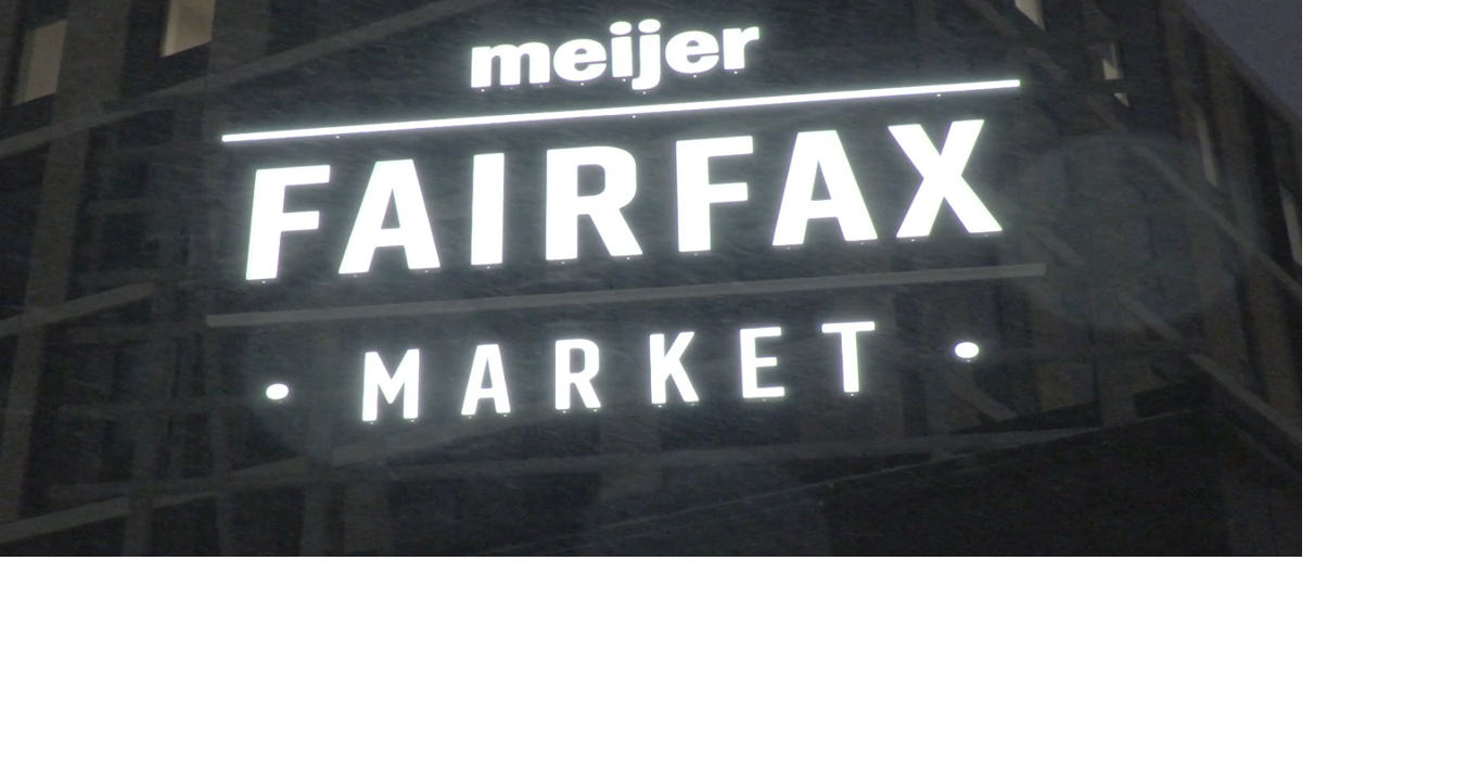 Meijer opens Fairfax Market in Cleveland Real Estate