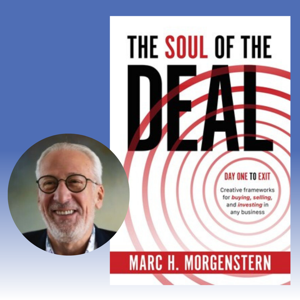 The Soul of the Deal, Book by Marc H. Morgenstern, Official Publisher  Page