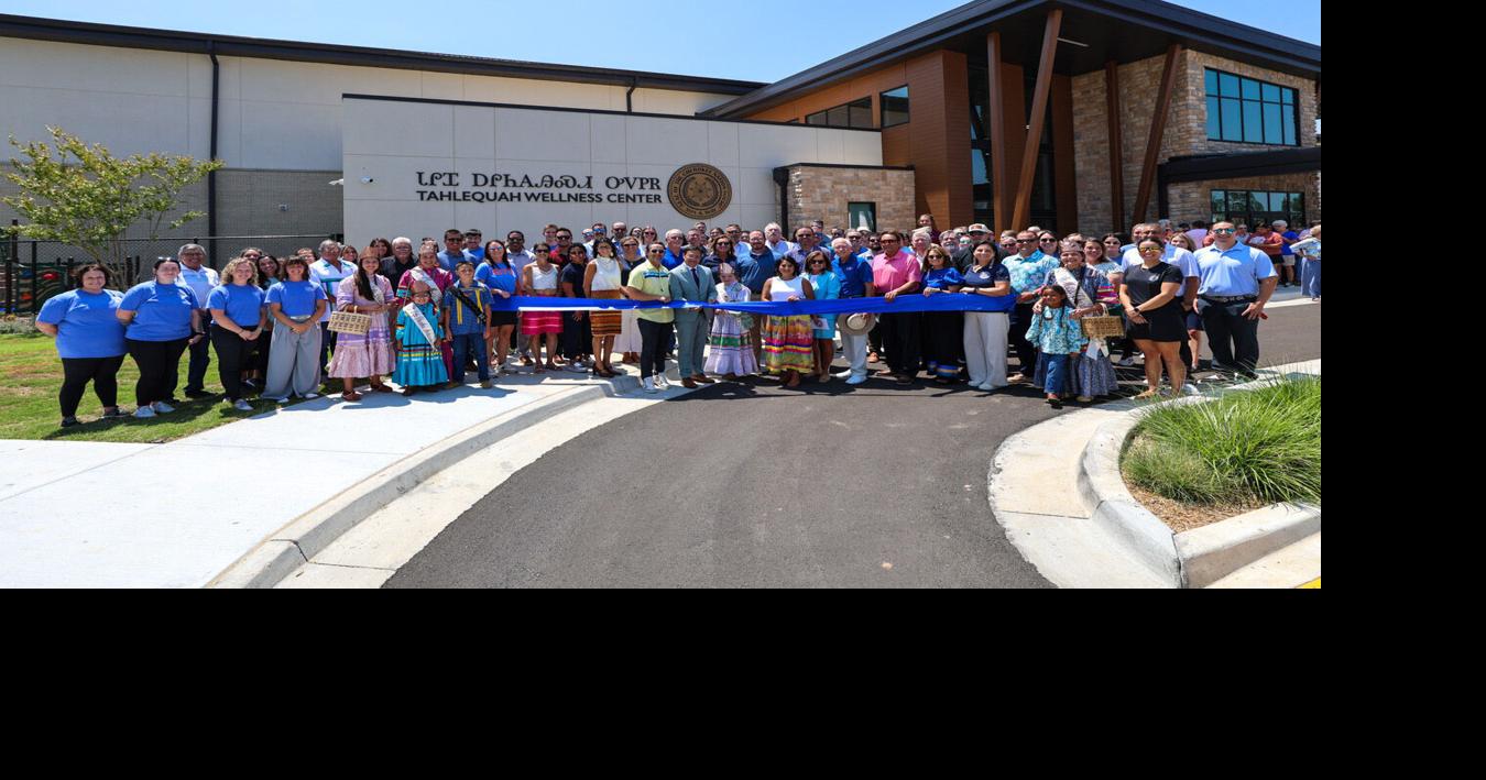 Cherokee Nation celebrates grand opening of Tahlequah Wellness Center