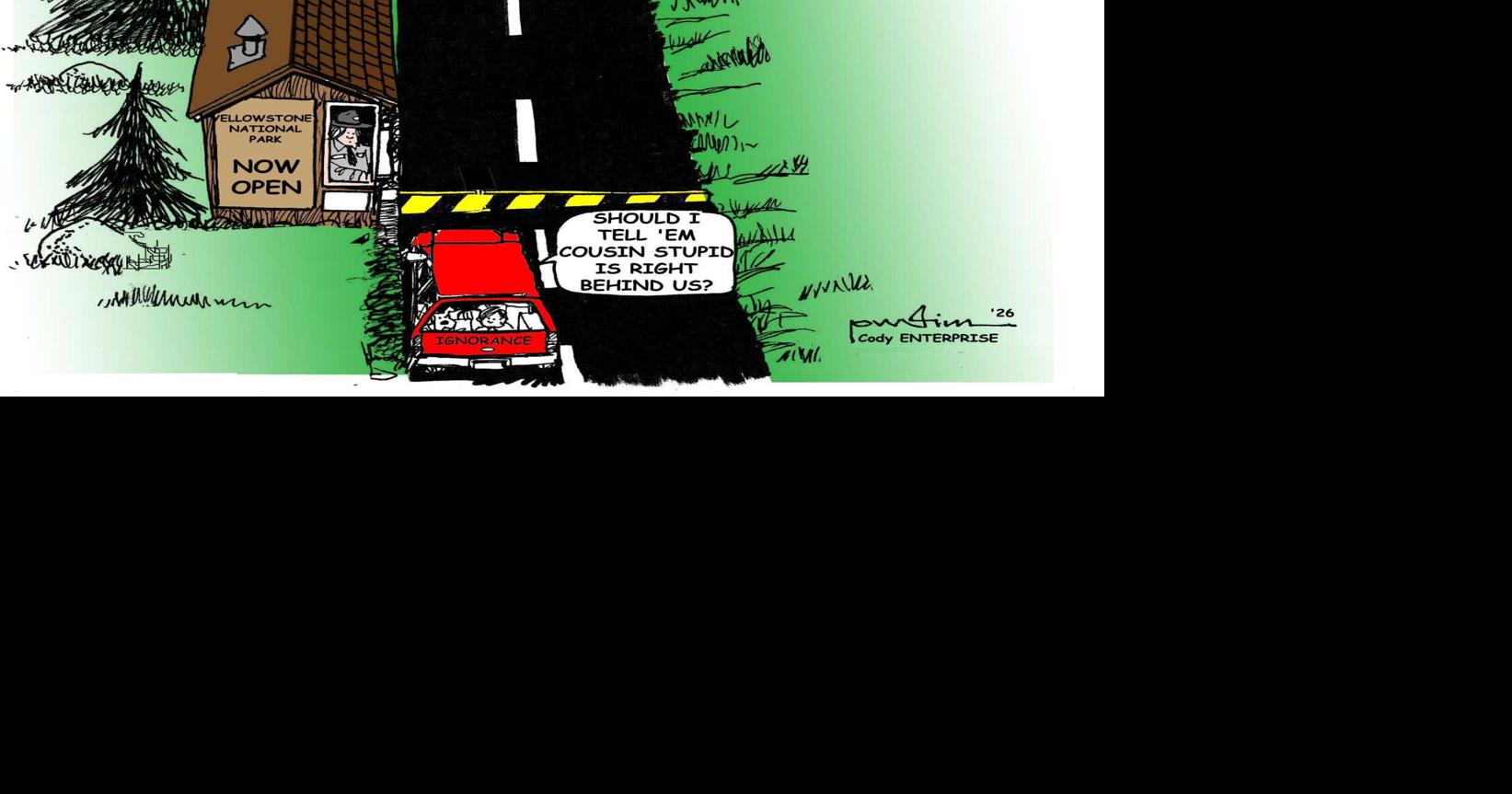 EDITORIAL CARTOON | Opinion | codyenterprise.com