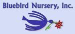 Bluebird Nursery Inc