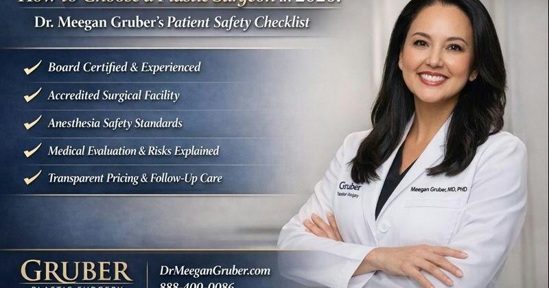 How to Choose a Plastic Surgeon in 2026: Dr. Meegan Gruber, MD, PhD Releases a Tampa Bay Patient Safety Checklist