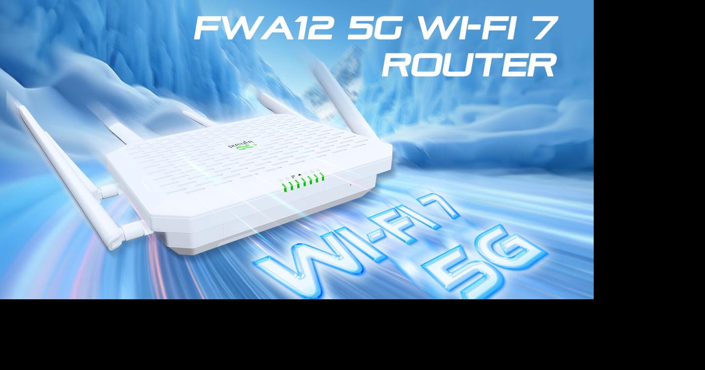 InHand Networks Unveils FWA12 5G Wi-Fi 7 Router for Fast, Reliable Multi-Site Connectivity