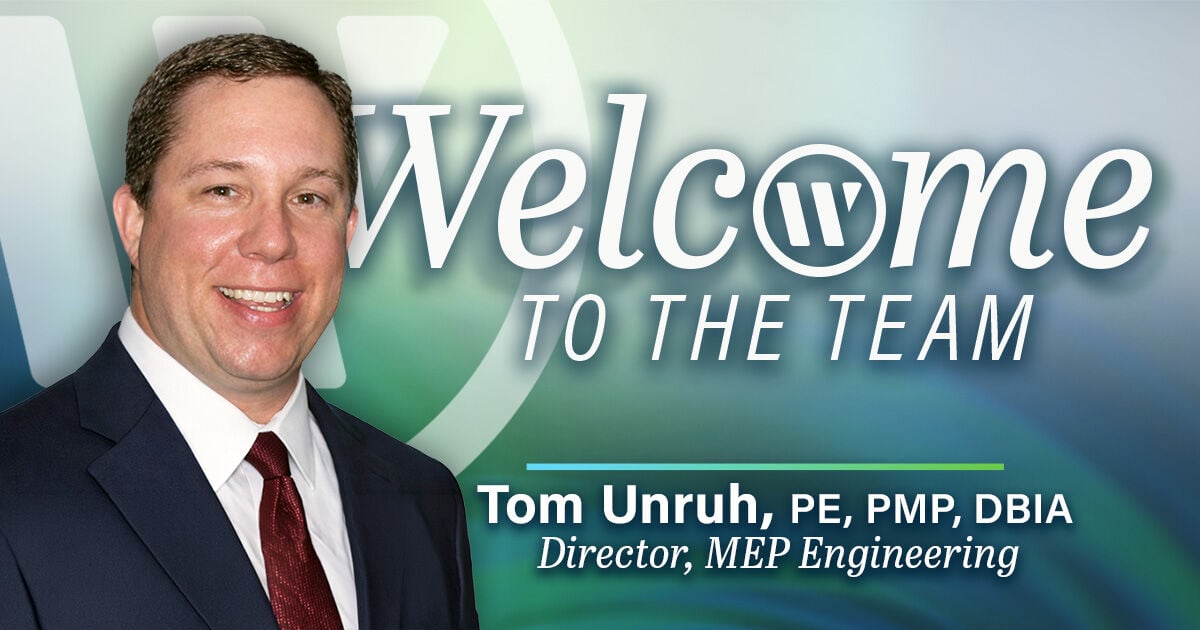 WGI Welcomes Tom Unruh, PE, as Director, MEP Engineering