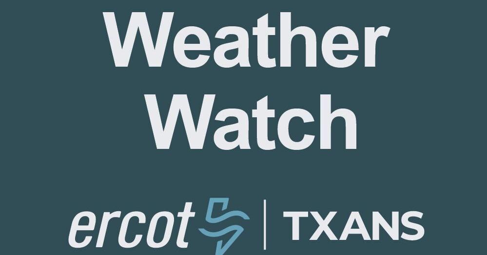 ERCOT issues weather watch - Vimarsana News