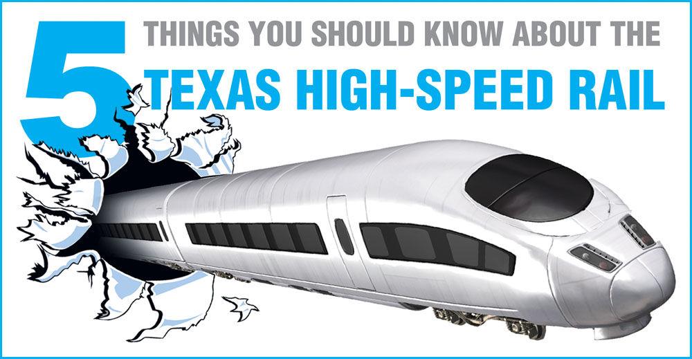 5 Things you should know about the Texas HighSpeed Rail News