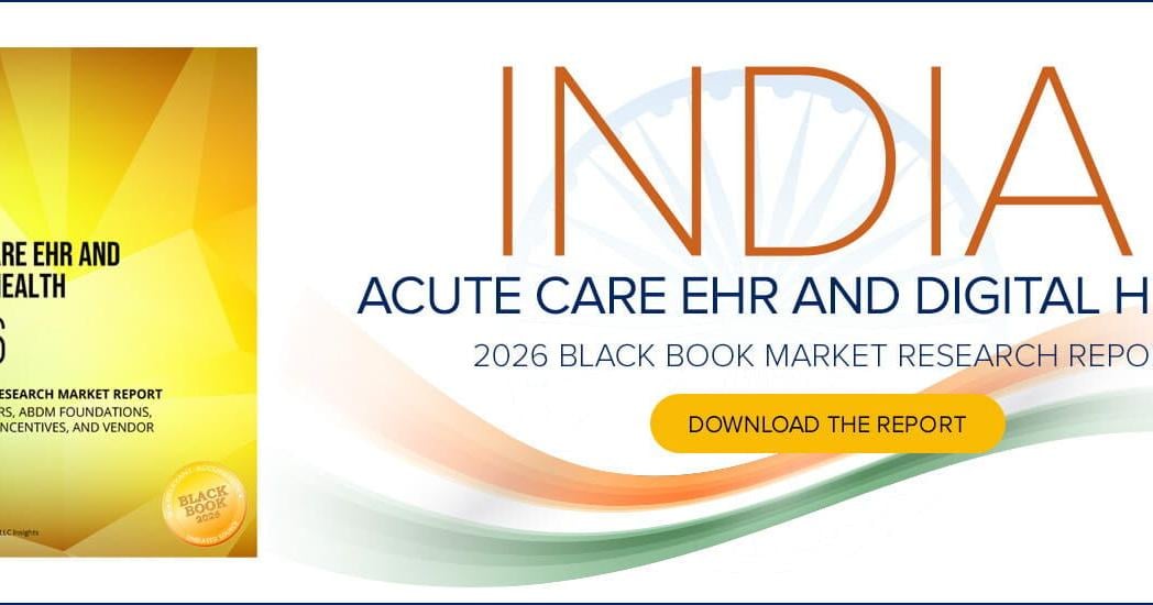 Black Book Research Releases 2026 India Digital Health & Acute Care EHR Market Report Highlighting ABDM-Driven Procurement Shift, Rapid Cloud Adoption, and a Coming HIS Replacement Wave