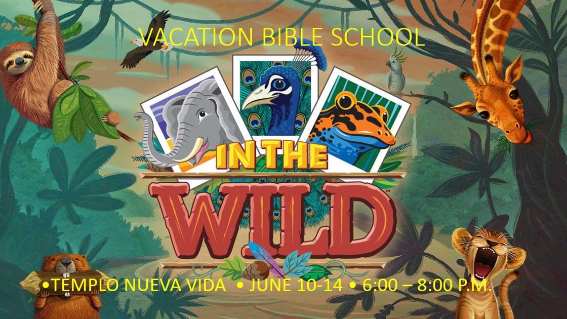 Templo Nueva Vida presents Vacation Bible School June 10 &mdash; 14