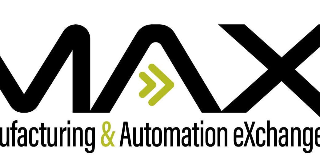 MAX Experience Education Program Announced for Manufacturing & Automation eXchange, March 24-26 in Nashville