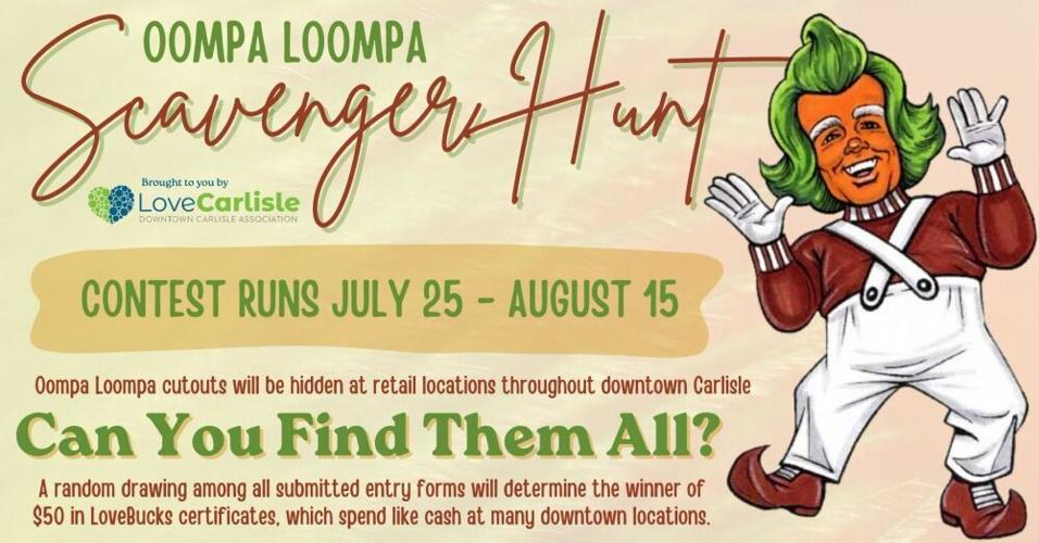 Oompa Loompa Scavenger Hunt - July 25 - Aug 15! Friday, July 24, 2026 by Phil George