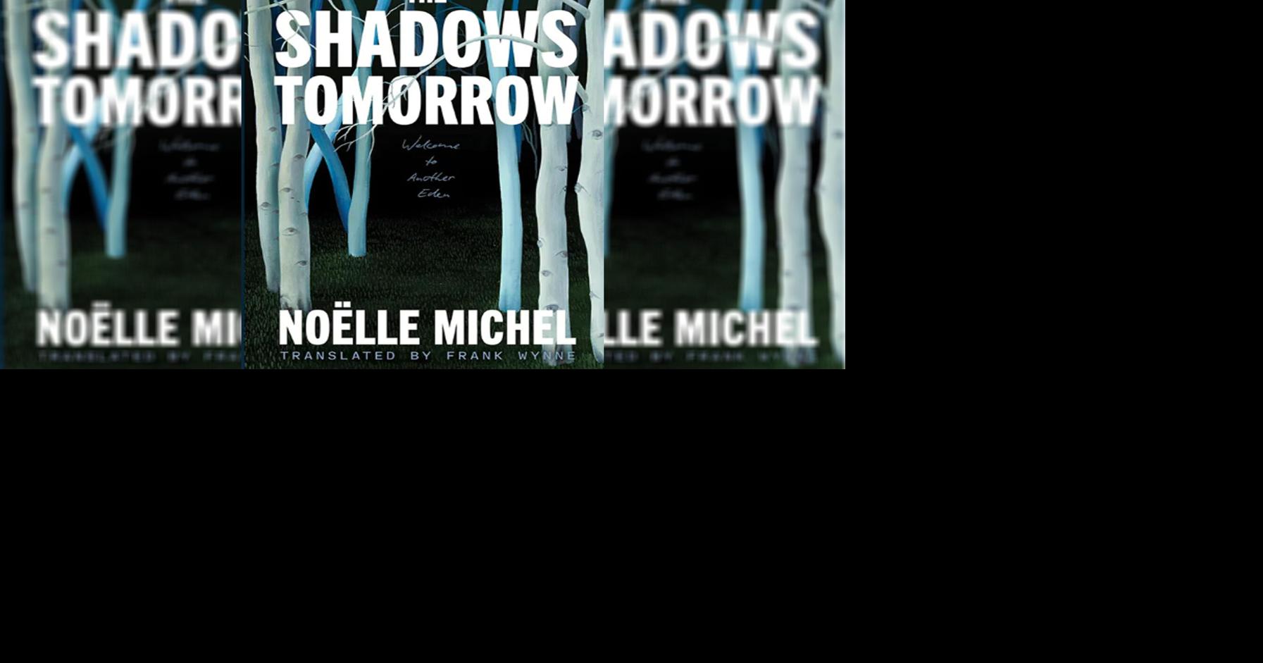 ‘The Shadows Tomorrow’ poses questions audiences will ponder for many tomorrows