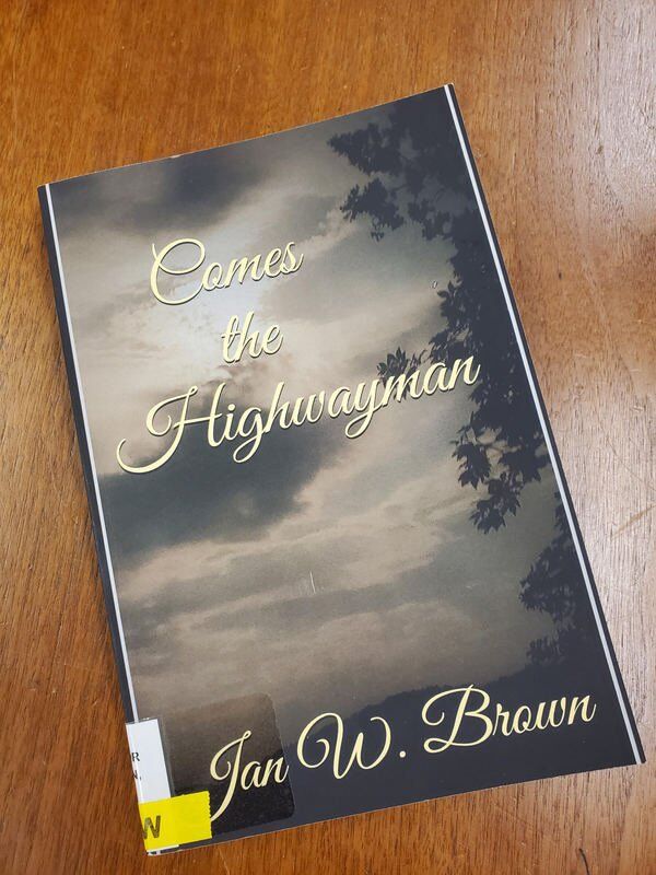 The Bookshelf: Book Review: 'Comes the Highwayman' by Jan W. Brown