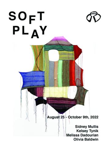 “Soft Play” Opening at Collar Works